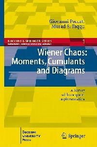 Wiener chaos: moments, cumulants and diagrams. A survey with computer implementation - Giovanni Peccati,Murad S. Taqqu - copertina