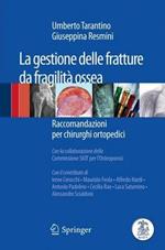 La gestione delle fratture da fragilità ossea. Raccomandazioni per chirurghi ortopedici