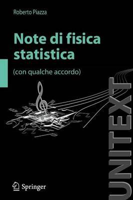 Note di fisica statistica (con qualche accordo) - Roberto Piazza - copertina