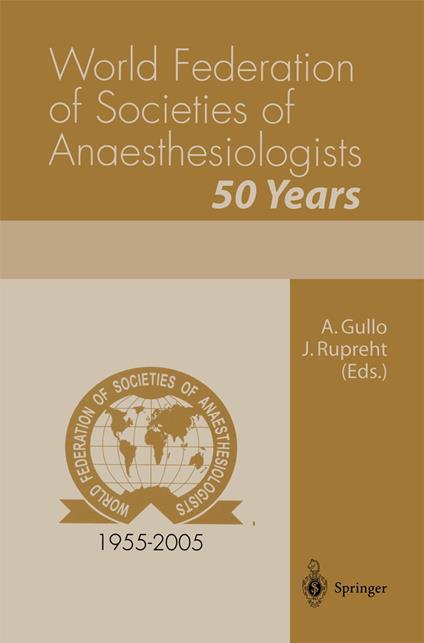 World Federation of Societies of Anaesthesiologists 50 Years