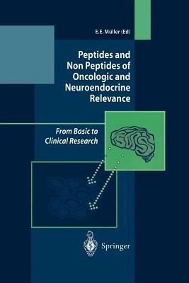 Peptides and Non Peptides of Oncologic and Neuroendocrine Relevance: From Basic to Clinical Research - E.E. Müller - cover