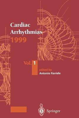 Cardiac Arrhythmias 1999: Vol.1. Proceedings of the 6th International Workshop on Cardiac Arrhythmias (Venice, 5–8 October 1999) - cover