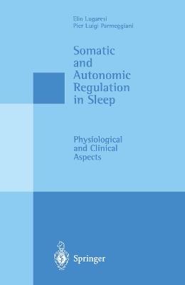 Somatic and Autonomic Regulation in Sleep: Physiological and Clinical Aspects - cover