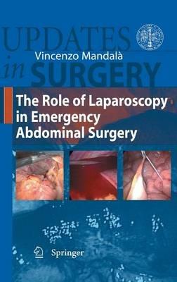 The role of Laparoscopy in emergency abdominal surgery - copertina
