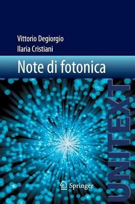 Note di fotonica - Vittorio Degiorgio,Ilaria Cristiani - copertina