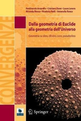 Dalla geometria di Euclide alla geometria dell'universo. Geometria su sfera, cilindro, cono, pseudosfera - copertina