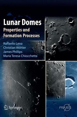 Lunar Domes. Properties and fornation processes - copertina