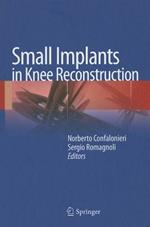 Small implants in knee reconstruction