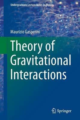 Theory of gravitational interactions - Maurizio Gasperini - copertina
