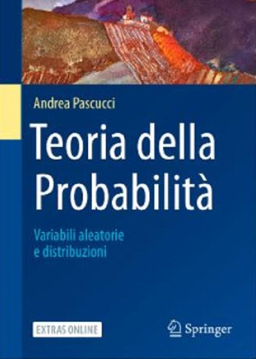 Teoria della probabilità. Variabili aleatorie e distribuzioni - Andrea Pascucci - copertina