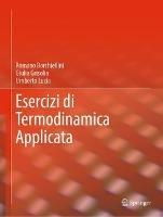 Esercizi di Termodinamica Applicata - Romano Borchiellini,Giulia Grisolia,Umberto Lucia - cover