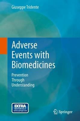 Adverse events with biomedicines. Prevention through understanding - Giuseppe Tridente - copertina