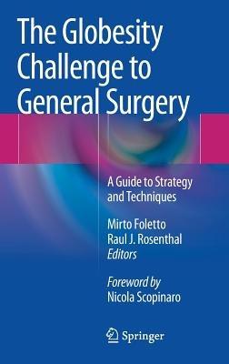 The Globesity Challenge to General Surgery: A Guide to Strategy and Techniques - cover