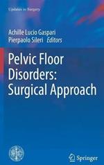 Pelvic floor disorders. Surgical approach