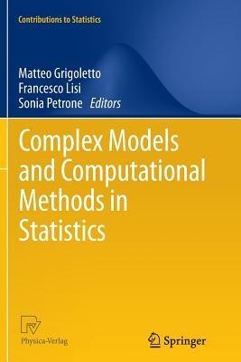 Complex Models and Computational Methods in Statistics - cover