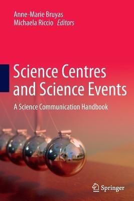 Science Centres and Science Events: A Science Communication Handbook - cover