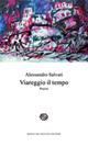 Viareggio il tempo - Alessandro Salvati - copertina