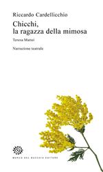 Chicchi, la ragazza della mimosa. Teresa Mattei