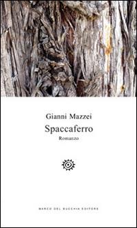Spaccaferro - Gianni Mazzei - copertina