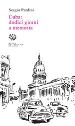 Cuba: dodici giorni a memoria