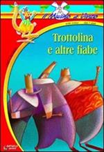 Trottolina e altre fiabe