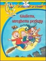 Giulietta, streghetta perfetta