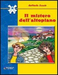 Il mistero dell'altopiano - Annarita Verzola,Elena Frontaloni - copertina