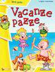 Vacanze pazze - Luigino Quaresima - copertina