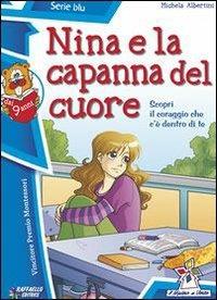 Nina e la capanna del cuore - Michela Albertini - copertina