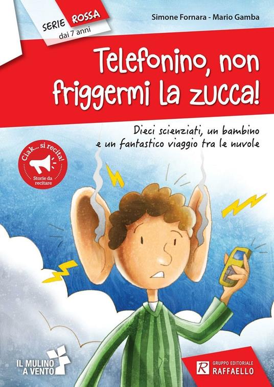 Telefonino non friggermi la zucca! - Simone Fornara,Mario Gamba - copertina