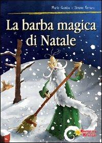 La barba magica di Natale - Mario Gamba,Simone Fornara - copertina