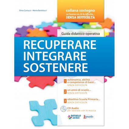 Recuperare, integrare, sostenere. Guida didattica - Silvia Cortucci,Marta Bartolucci - copertina