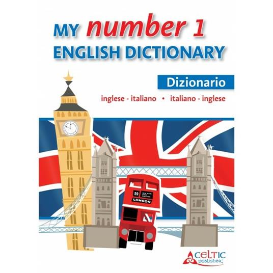 My number 1 English dictionary. Dizionario inglese-italiano, italiano-inglese - Brenda Warren,Alessandro Scolari,Laura Scolari - copertina