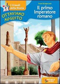 Ottaviano Augusto. Il primo imperatore romano - Ivan Sciapeconi - copertina