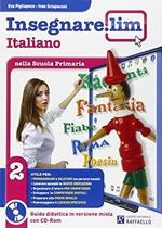 Insegnare Lim. Italiano. Guida didattica. Per la 2ª classe elementare