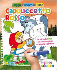 Cappuccetto Rosso. Leggo e coloro le fiabe - copertina