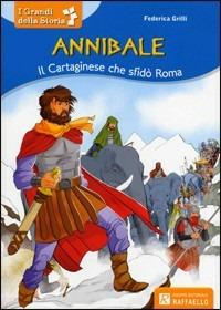 Annibale. Il cartaginese che sfidò Roma - Federica Grilli - copertina