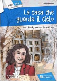 La casa che guarda il cielo