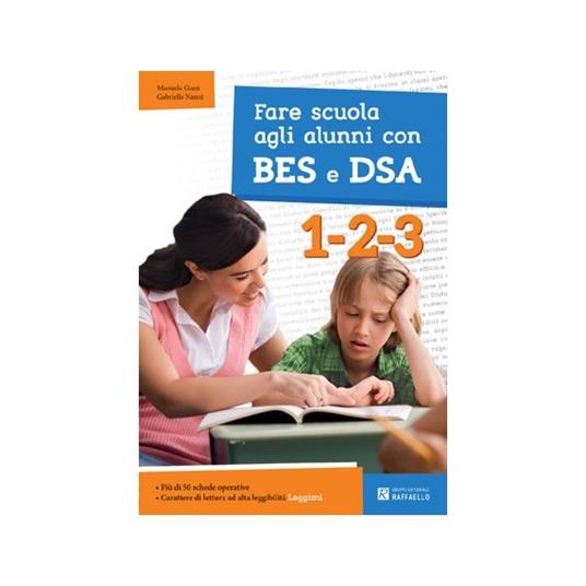 Fare scuola agli alunni con BES e DSA. Classi 1-2-3 - Gabriella Nanni,Manuela Giani - copertina