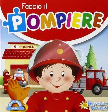 Faccio il pompiere. Libro puzzle - copertina