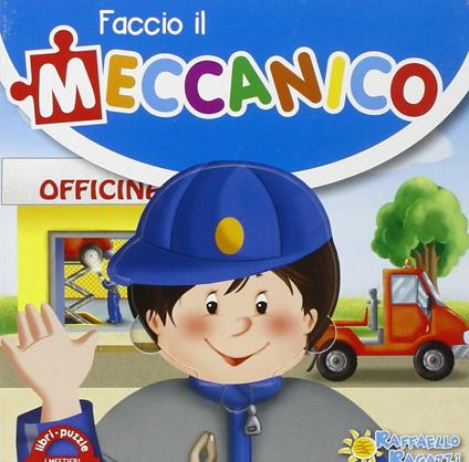 Faccio il meccanico. Libro puzzle - copertina