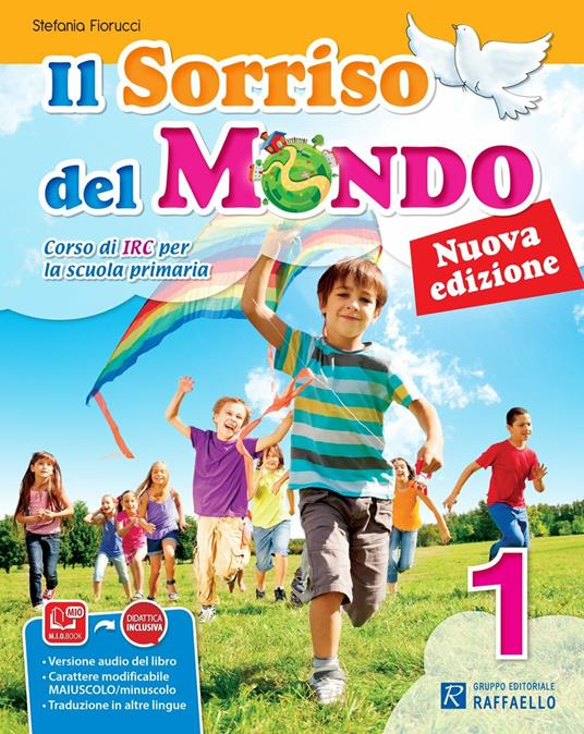 Il sorriso del mondo. Per la 1ª, 2ª e 3ª classe elementare. Con e-book. Con espansione online - Stefania Fiorucci - copertina