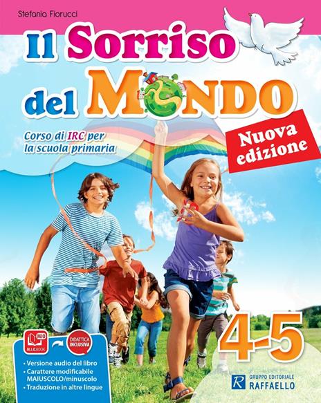 Il sorriso del mondo. Per la 4ª e 5ª classe elementare. Con e-book. Con espansione online - Stefania Fiorucci - copertina