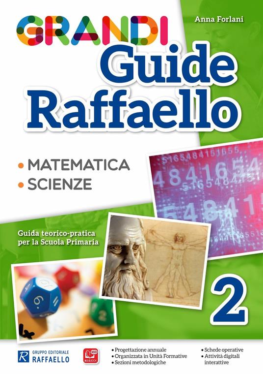 Grandi guide Raffaello. Matematica. Scienze. Guida teorico-pratica per la scuola primaria. Vol. 2 - Anna Forlani - copertina