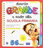 Divento grande e vado alla Scuola primaria