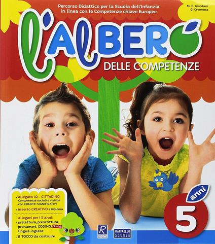 L'albero delle competenze. 5 anni. Percorso didattico per la Scuola dell'infanzia in linea con le competenze chiave europee  A - M. Elisabetta Giordani,Giovanna Cremona - copertina