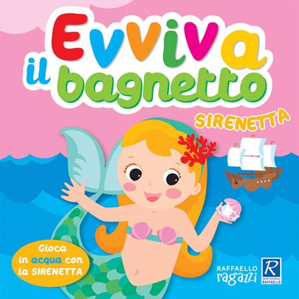 Sirenetta. Evviva il bagnetto. Ediz. a colori - Agnieszka Ulatowska - copertina