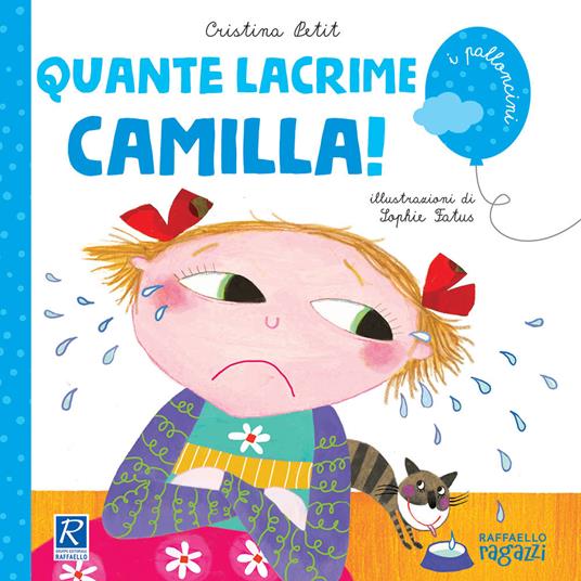 Quante lacrime Camilla! - Cristina Petit - copertina