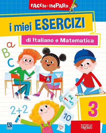 I miei esercizi di italiano e matematica. Vol. 3 - copertina