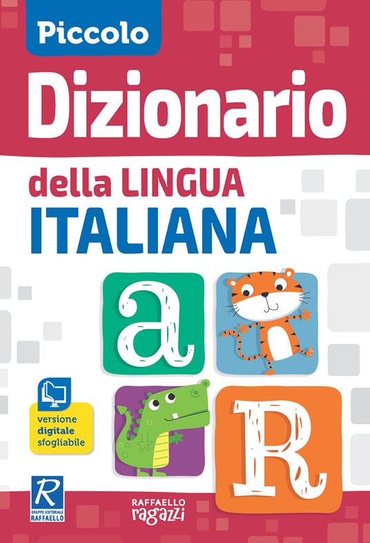 Piccolo dizionario della lingua italiana - Libro - Raffaello